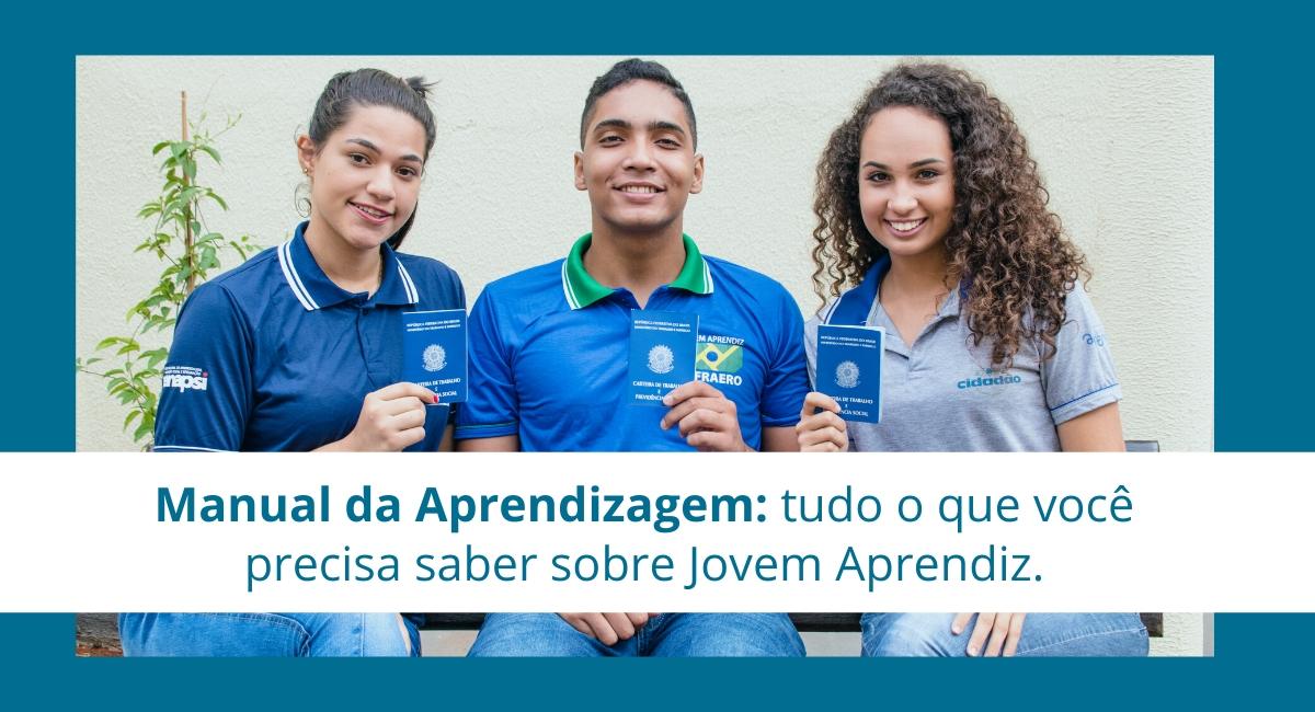 Manual Da Aprendizagem Tudo O Que Voce Precisa Saber Sobre Jovem Aprendiz Renapsi